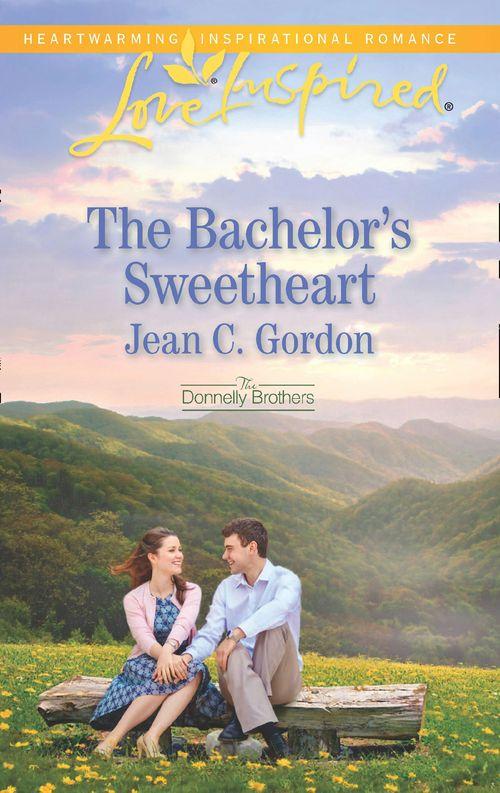 The Donnelly Brothers - The Bachelor&#39;s Sweetheart (Mills &amp; Boon Love Inspired) (The Donnelly Brothers, Book 3)