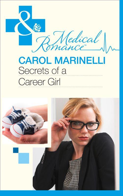 Secrets on the Emergency Wing - Secrets of a Career Girl (Mills &amp; Boon Medical) (Secrets on the Emergency Wing, Book 2): First edition