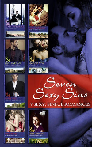 Seven Sexy Sins: To Sin with the Tycoon / The Sheikh&#39;s Sinful Seduction / The Sins of Sebastian Rey-Defoe / A Taste of Sin / The Sinner&#39;s Marriage Redemption / A Marriage Fit for a Sinner / The Innocent&#39;s Sinful Craving
