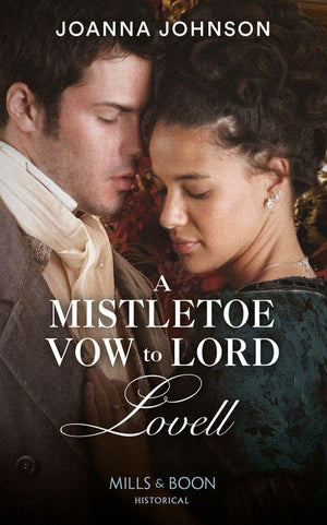 A Mistletoe Vow To Lord Lovell (Mills &amp; Boon Historical)