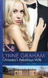 Christakis's Rebellious Wife (Mills & Boon Modern) (The Legacies of Powerful Men, Book 0): First edition (9781472042668)