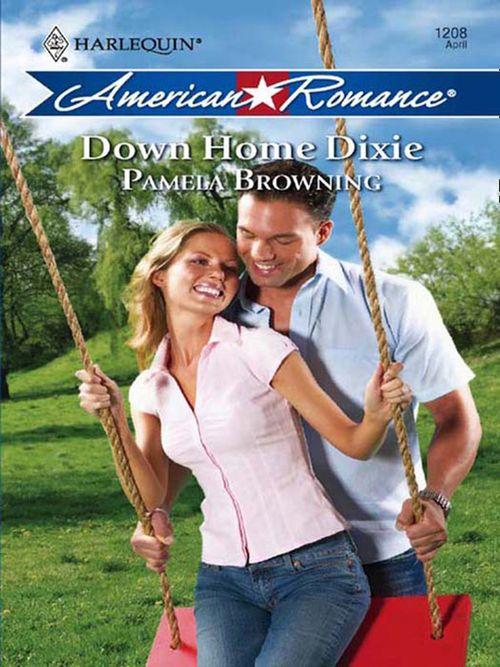 Down Home Dixie (Mills &amp; Boon Love Inspired): First edition