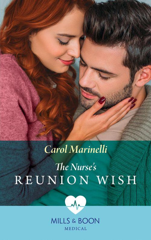 The Nurse&#39;s Reunion Wish (Mills &amp; Boon Medical)