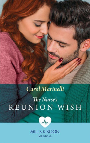 The Nurse&#39;s Reunion Wish (Mills &amp; Boon Medical)