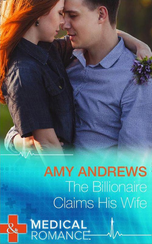 The Billionaire Claims His Wife (Mills &amp; Boon Short Stories): First edition