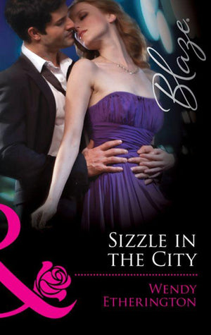 Sizzle in the City (Mills & Boon Blaze) (Flirting With Justice, Book 1): First edition (9781408969229)