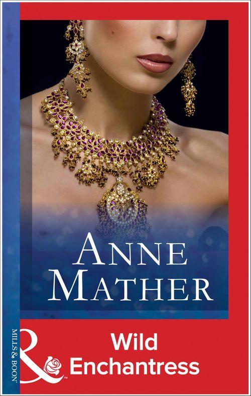 Wild Enchantress (Mills &amp; Boon Modern): First edition