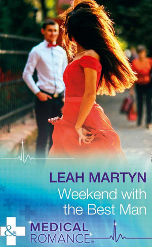 Weekend With The Best Man (Mills &amp; Boon Medical)