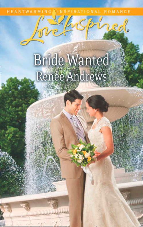 Bride Wanted (Mills &amp; Boon Love Inspired): First edition