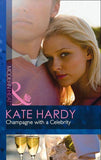 Champagne With A Celebrity (Mills & Boon Modern Heat): First edition (9781408918333)