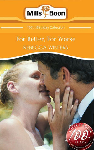 For Better, For Worse (Mills &amp; Boon Short Stories): First edition