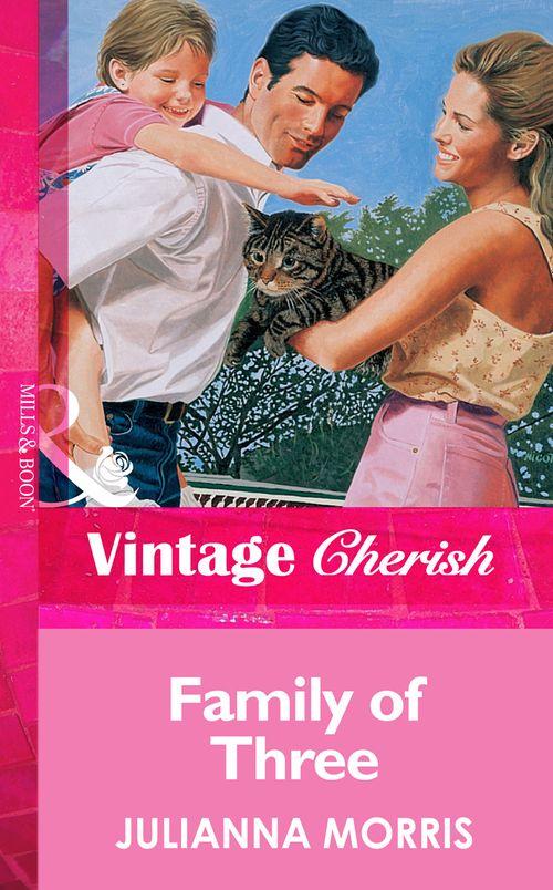 Family of Three (Mills &amp; Boon Vintage Cherish): First edition