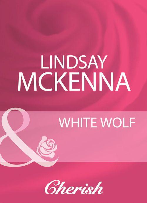 White Wolf (Mills &amp; Boon Cherish): First edition