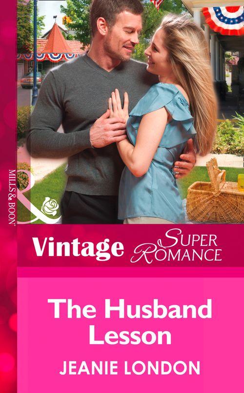 Together Again - The Husband Lesson (Mills &amp; Boon Vintage Superromance) (Together Again, Book 1): First edition