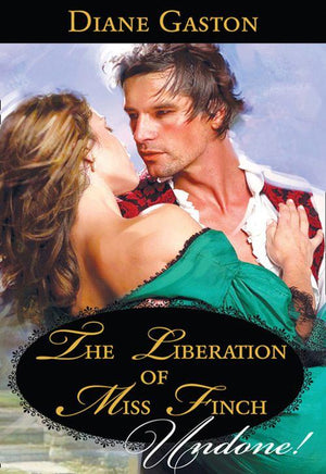 Three Soldiers - The Liberation Of Miss Finch (Mills &amp; Boon Historical Undone) (Three Soldiers, Book 4): First edition