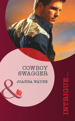 Sons of Troy Ledger - Cowboy Swagger (Mills &amp; Boon Intrigue) (Sons of Troy Ledger, Book 1): First edition