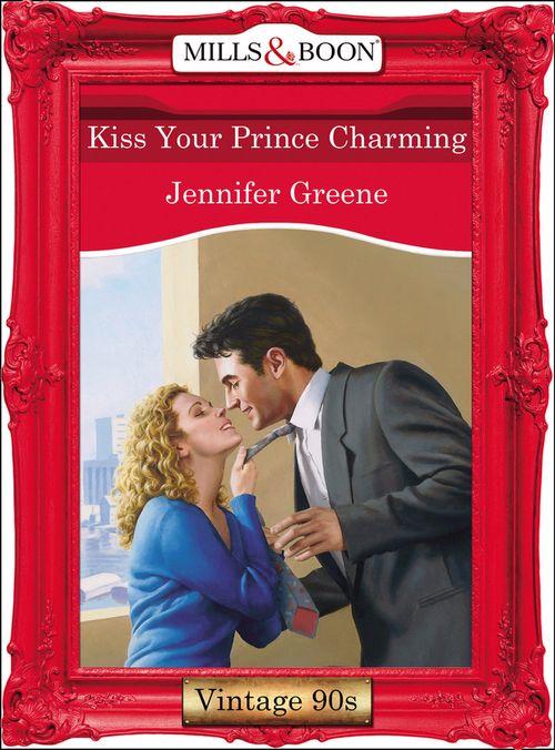 Kiss Your Prince Charming (Mills &amp; Boon Vintage Desire): First edition
