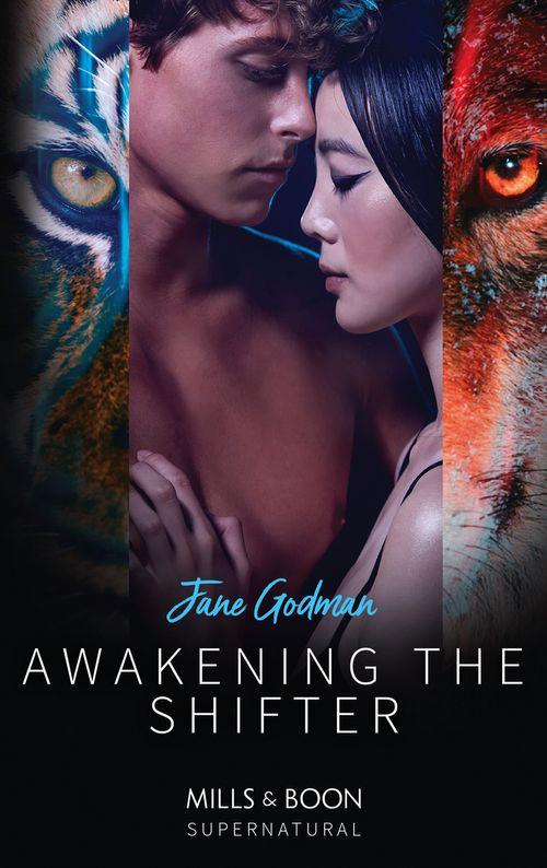 Awakening The Shifter (Mills &amp; Boon Supernatural)