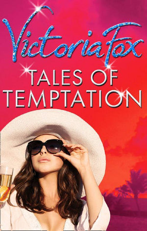 Tales Of Temptation: Rivals / Pride / Ambition: First edition