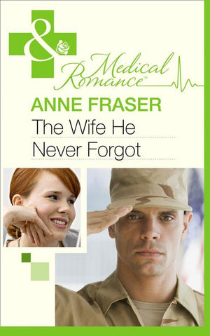 Men of Honour - The Wife He Never Forgot (Mills &amp; Boon Medical) (Men of Honour, Book 1): First edition