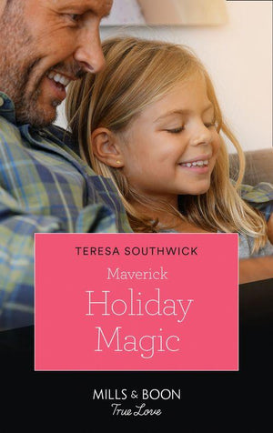 Montana Mavericks: Six Brides for Six Brother - Maverick Holiday Magic (Mills &amp; Boon True Love) (Montana Mavericks: Six Brides for Six Brother, Book 5)