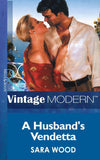 A Husband's Vendetta (Mills & Boon Modern): First edition (9781472030290)