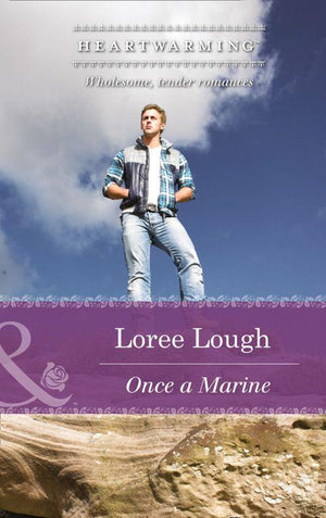 Those Marshall Boys - Once A Marine (Mills &amp; Boon Heartwarming) (Those Marshall Boys, Book 1): First edition