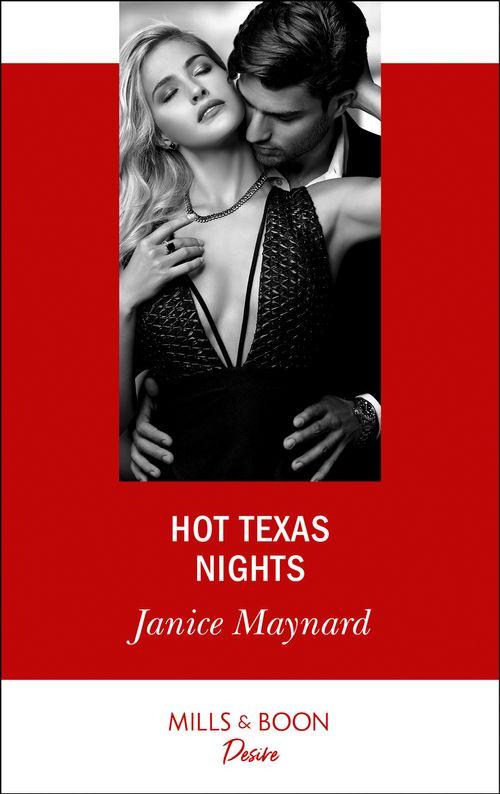 Texas Cattleman&#39;s Club: Houston - Hot Texas Nights (Mills &amp; Boon Desire) (Texas Cattleman&#39;s Club: Houston, Book 1)