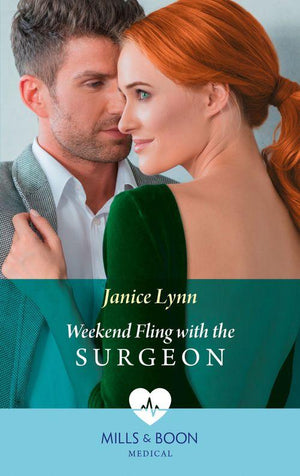 Weekend Fling With The Surgeon (Mills &amp; Boon Medical)