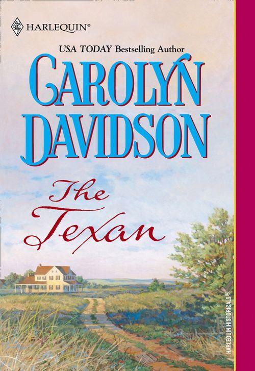 The Texan (Mills &amp; Boon Historical): First edition