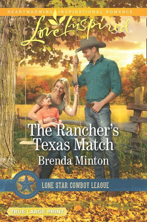 Lone Star Cowboy League: Boys Ranch - The Rancher&#39;s Texas Match (Mills &amp; Boon Love Inspired) (Lone Star Cowboy League: Boys Ranch, Book 1)