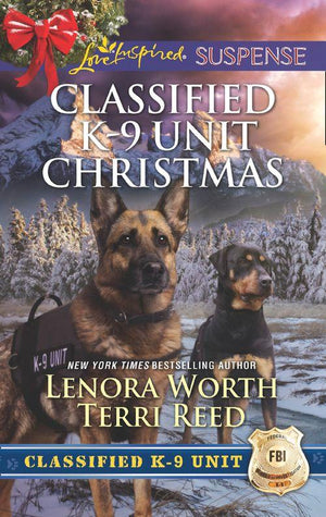 Classified K-9 Unit Christmas: A Killer Christmas (Classified K-9 Unit, Book 7) / Yuletide Stalking (Classified K-9 Unit, Book 8) (Mills &amp; Boon Love Inspired Suspense)