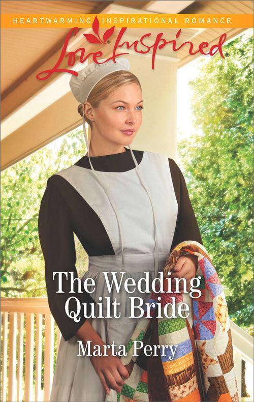 Brides of Lost Creek - The Wedding Quilt Bride (Mills &amp; Boon Love Inspired) (Brides of Lost Creek, Book 2)