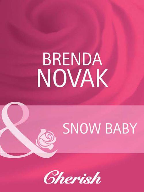 9 Months Later - Snow Baby (Mills &amp; Boon Cherish) (9 Months Later, Book 26): First edition