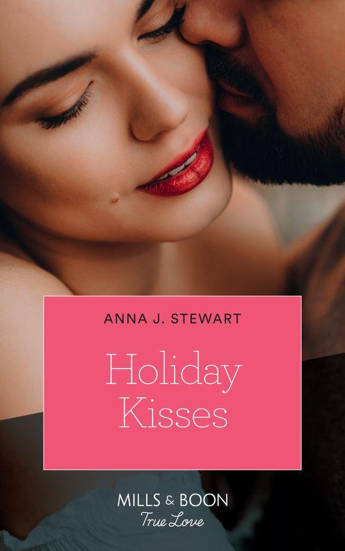 Butterfly Harbor Stories - Holiday Kisses (Mills &amp; Boon True Love) (Butterfly Harbor Stories, Book 5)