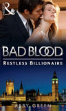 The Restless Billionaire (Bad Blood, Book 3): First edition (9781408935965)