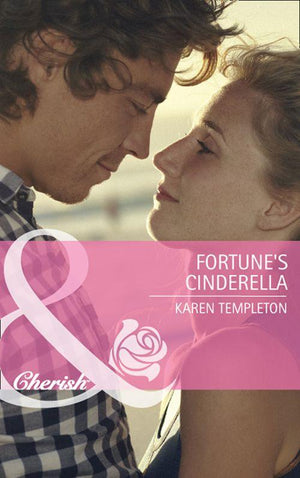 The Fortunes of Texas: Whirlwind Romance - Fortune&#39;s Cinderella (Mills &amp; Boon Cherish) (The Fortunes of Texas: Whirlwind Romance, Book 1): First edition