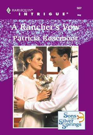 A Rancher&#39;s Vow (Mills &amp; Boon Intrigue): First edition