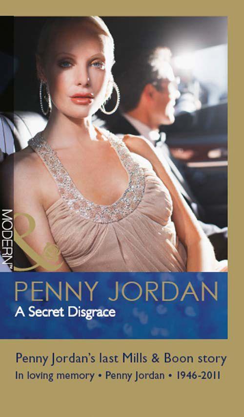 A Secret Disgrace (Mills &amp; Boon Modern): First edition