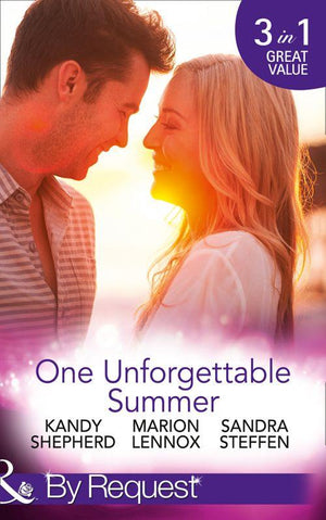One Unforgettable Summer: The Summer They Never Forgot / The Surgeon&#39;s Family Miracle / A Bride by Summer (Round-the-Clock Brides, Book 3) (Mills &amp; Boon By Request)