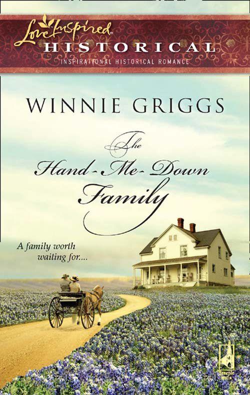 The Hand-Me-Down Family (Mills &amp; Boon Historical): First edition