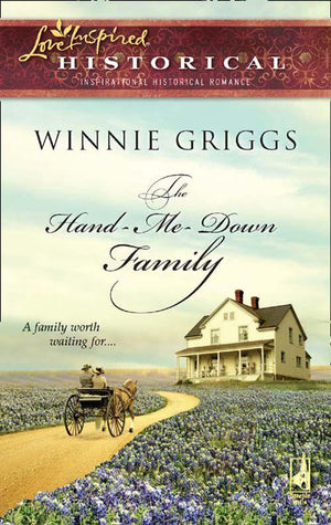 The Hand-Me-Down Family (Mills &amp; Boon Historical): First edition