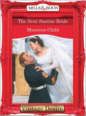 The Next Santini Bride (Mills & Boon Desire) (Bachelor Battalion, Book 8): First edition (9781472038104)