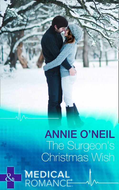 The Surgeon&#39;s Christmas Wish (Mills &amp; Boon Medical): First edition
