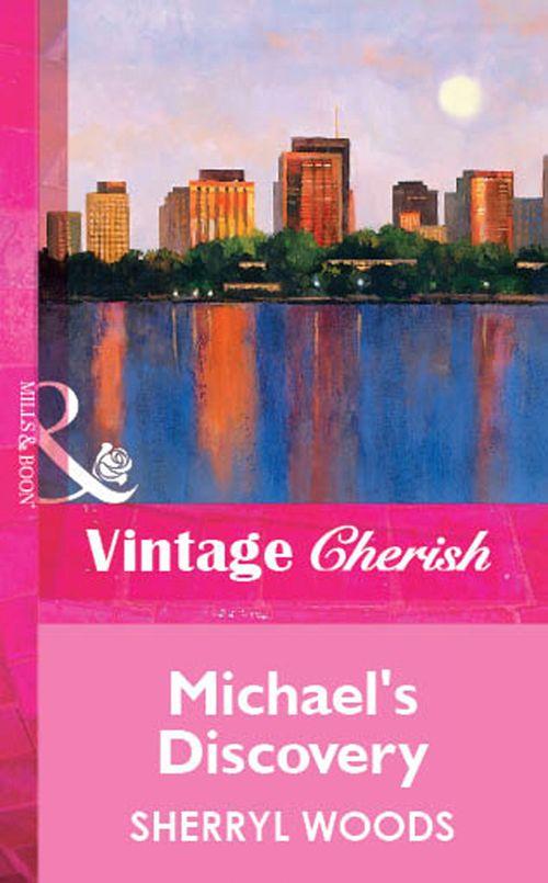 Michael&#39;s Discovery (Mills &amp; Boon Vintage Cherish): First edition