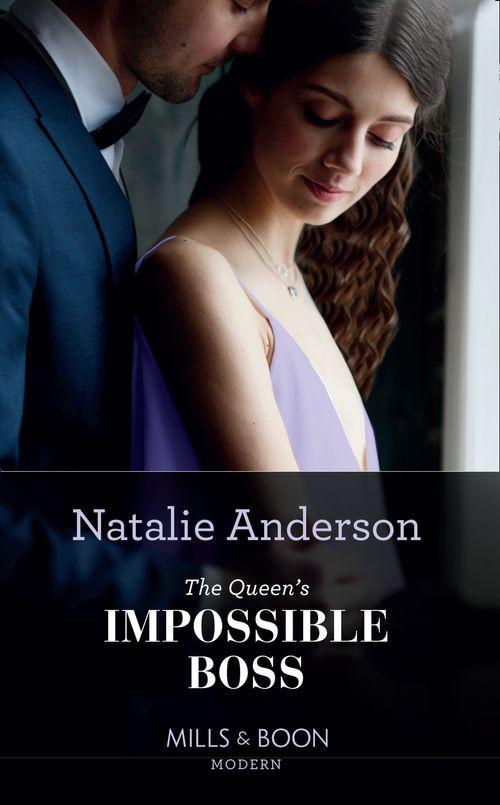 The Christmas Princess Swap - The Queen&#39;s Impossible Boss (Mills &amp; Boon Modern) (The Christmas Princess Swap, Book 2)