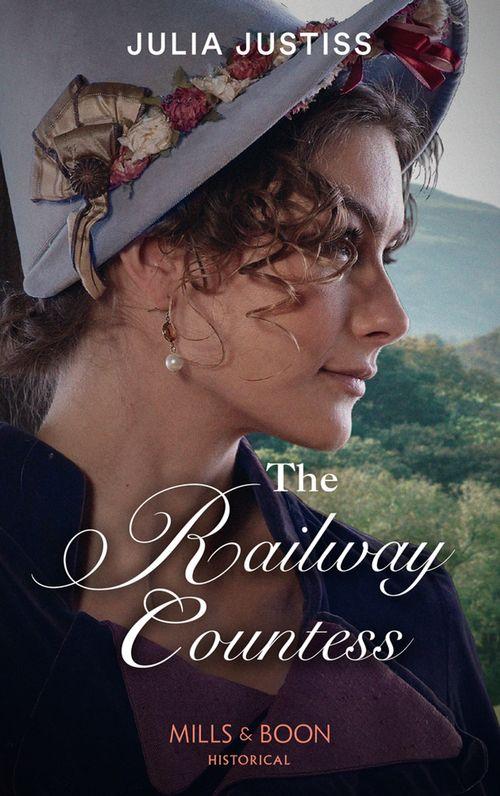 Heirs in Waiting - The Railway Countess (Mills &amp; Boon Historical) (Heirs in Waiting, Book 2)