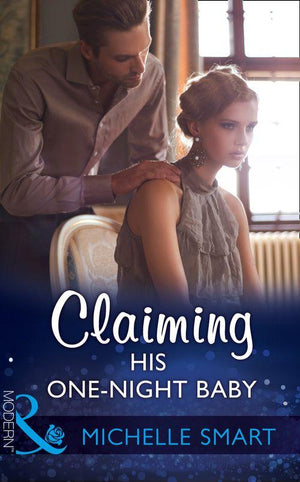 Bound to a Billionaire - Claiming His One-Night Baby (Mills &amp; Boon Modern) (Bound to a Billionaire, Book 2)
