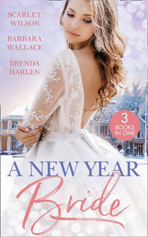 A New Year Bride: Christmas in the Boss&#39;s Castle / Winter Wedding for the Prince / Merry Christmas, Baby Maverick!