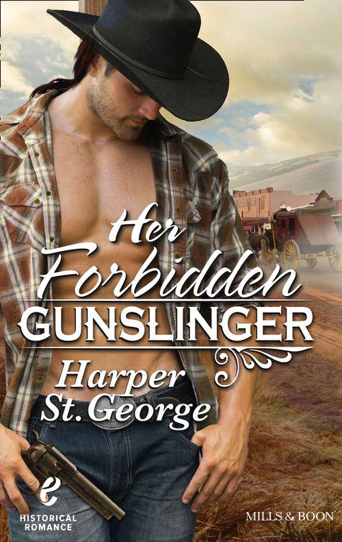 Her Forbidden Gunslinger: First edition (9781474000857)